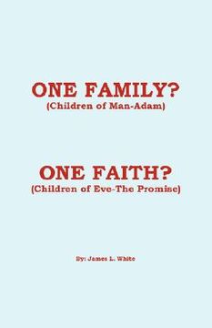 portada one family? (children of man - adam) one faith? (children of eve - the promise) (in English)