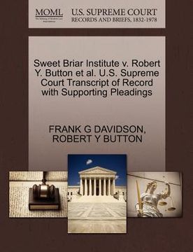 portada sweet briar institute v. robert y. button et al. u.s. supreme court transcript of record with supporting pleadings (en Inglés)