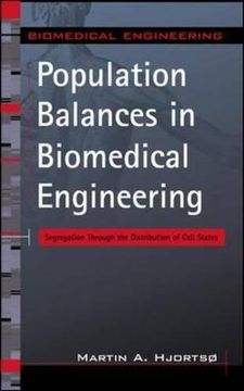 portada Population Balances in Biomedical Engineering: Segregation Through the Distribution of Cell States (en Inglés)