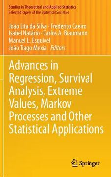 portada advances in regression, survival analysis, extreme values, markov processes and other statistical applications (in English)