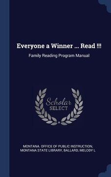 portada Everyone a Winner ... Read !!!: Family Reading Program Manual (en Inglés)