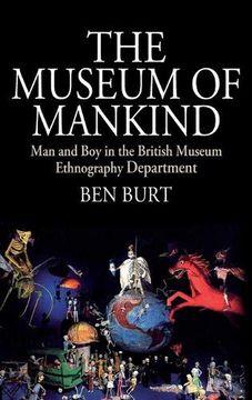 portada The Museum of Mankind: Man and boy in the British Museum Ethnography Department (Museums and Collections) (en Inglés)
