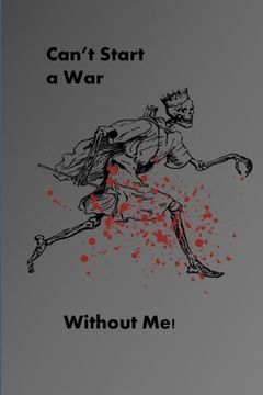 portada Can't Start a War Without Me!