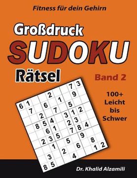 portada Fitness für dein Gehirn: Großdruck SUDOKU Rätsel: 100+ Leicht bis Schwer - Trainiere dein Gehirn überall, jederzeit! (en Alemán)