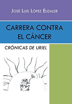 portada Carrera Contra el Cáncer: Crónicas de Uriel