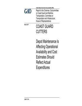 portada Coast Guard cutters, depot maintenance is affecting operational availability and cost estimates should reflect actual expenditures : report to the ... on Coast Guard and Maritime Transportation