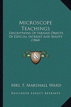 portada microscope teachings: descriptions of various objects of especial interest and beauty (1864) (en Inglés)