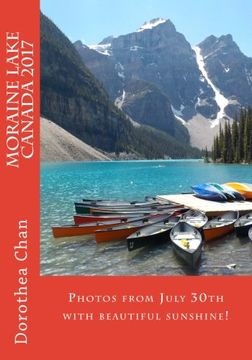 portada Moraine Lake Canada 2017: Photos from July 30th with beautiful sunshine!