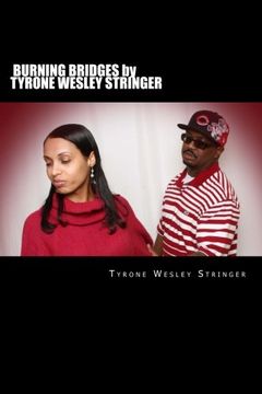 portada BURNING BRIDGES by Tyrone Wesley Stringer
