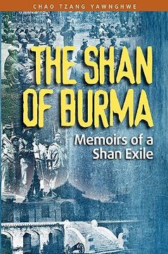portada the shan of burma: memoirs of a shan exile (en Inglés)