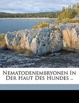 portada Nematodenembryonen in Der Haut Des Hundes .. (in German)