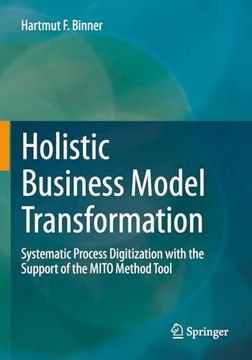 portada Holistic Business Model Transformation: Systematic Process Digitization With the Support of the Mito Method Tool (en Inglés)