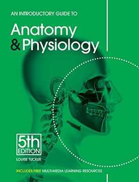 introductory guide to anatomy physiology (en Inglés)
