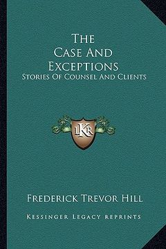 portada the case and exceptions: stories of counsel and clients