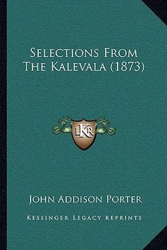portada selections from the kalevala (1873) (en Inglés)