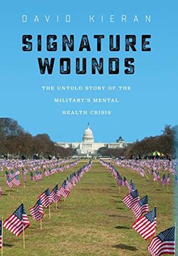 portada Signature Wounds: The Untold Story of the Military's Mental Health Crisis (en Inglés)