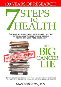 portada 7 Steps to Health - The Big Cancer Lie (en Inglés)