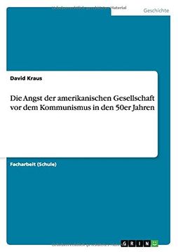 portada Die Angst der amerikanischen Gesellschaft vor dem Kommunismus in den 50er Jahren (German Edition)