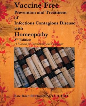 portada Vaccine Free: Prevention and Treatment of Infectious Contagious Disease With Homeopathy (en Inglés)