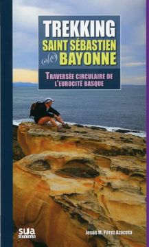 portada Trekking Saint Sébastien - Bayonne: Traversée Circulaire de L'Eurocité Basque