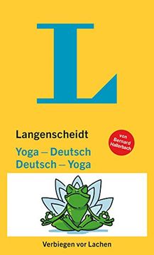 portada Langenscheidt Yoga-Deutsch / Deutsch-Yoga: Verbiegen vor Lachen (Langenscheidt Entertainment) (en Alemán)