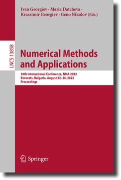portada Numerical Methods and Applications: 10th International Conference, Nma 2022, Borovets, Bulgaria, August 22-26, 2022, Proceedings (en Inglés)