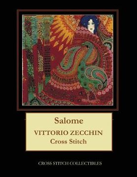 portada Salome: Vittorio Zecchin Cross Stitch Pattern (en Inglés)