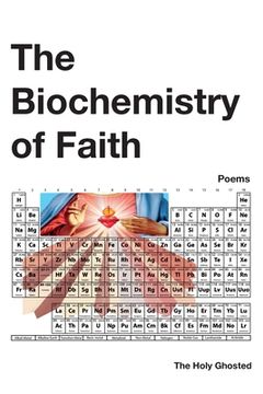 portada The Biochemistry of Faith: Poems (en Inglés)