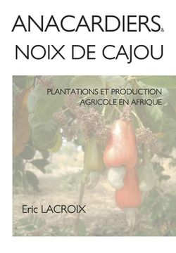 portada Anacardiers et noix de cajou (in French)