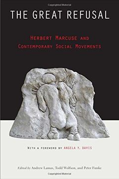 portada The Great Refusal: Herbert Marcuse and Contemporary Social Movements (en Inglés)