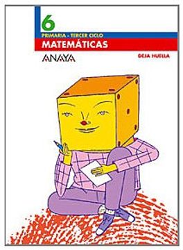 portada Matematicas 6 (6º Educacion Primaria, Tercer Ciclo) (Deja Huella) (Ed. 2006)