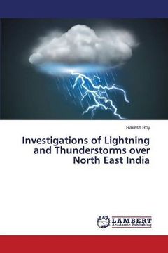 portada Investigations of Lightning and Thunderstorms over North East India