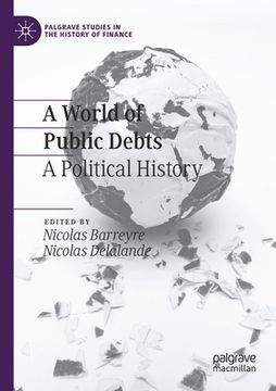 portada A World of Public Debts: A Political History (en Inglés)