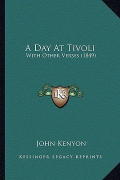portada a day at tivoli: with other verses (1849) (en Inglés)