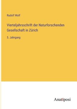 portada Vierteljahrsschrift der Naturforschenden Gesellschaft in Zürich: 5. Jahrgang (in German)