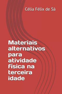 portada Materiais alternativos para atividade física na terceira idade (en Portugués)