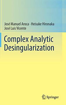 portada Complex Analytic Desingularization (in English)