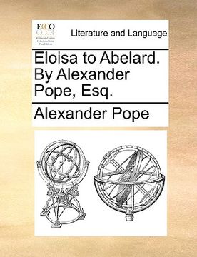 portada eloisa to abelard. by alexander pope, esq. (in English)