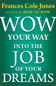 portada Wow Your way Into the job of Your Dreams (en Inglés)