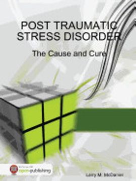 portada Post Traumatic Stress Disorder - the Cause and Cure (en Inglés)