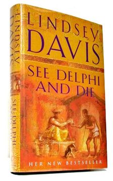 portada See Delphi and die de Lindsey Davis(Random House uk Ltd)