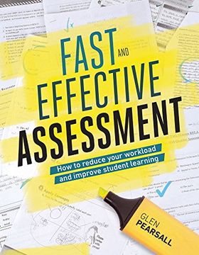portada Fast and Effective Assessment: How to Reduce Your Workload and Improve Student Learning (en Inglés)