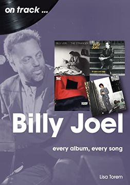 portada Billy Joel: Every Album Every Song (en Inglés)