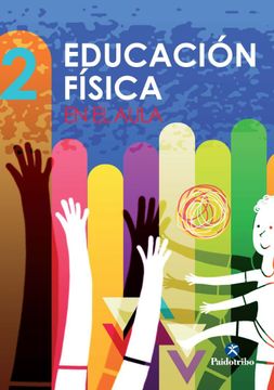portada Educacion Fisica en el Aula 2 2º Educacion Primaria Educacion fis ica Castellano General (in Spanish)