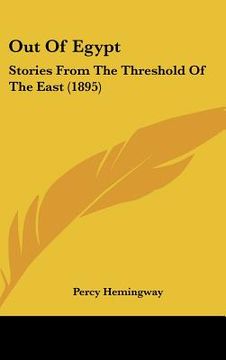 portada out of egypt: stories from the threshold of the east (1895) (in English)