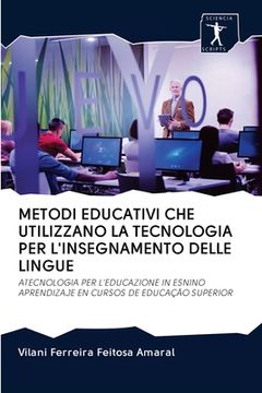 portada Metodi Educativi Che Utilizzano La Tecnologia Per l'Insegnamento Delle Lingue (in Italian)