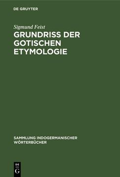 portada Grundriss der Gotischen Etymologie (en Alemán)