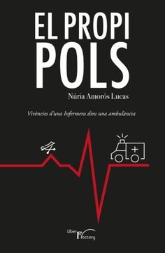 portada El propi pols: Vivències d'una infermera dins una ambulància