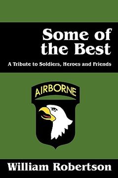 portada some of the best: a tribute to soldiers, heros and friends (en Inglés)