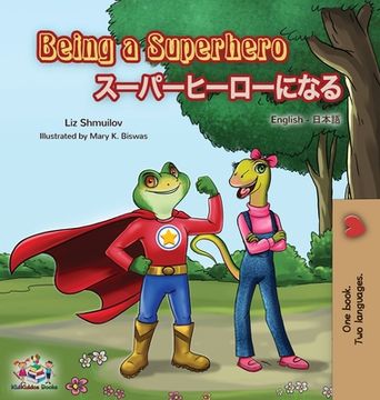 portada Being a Superhero (English Japanese Bilingual Book) (en Japonés)